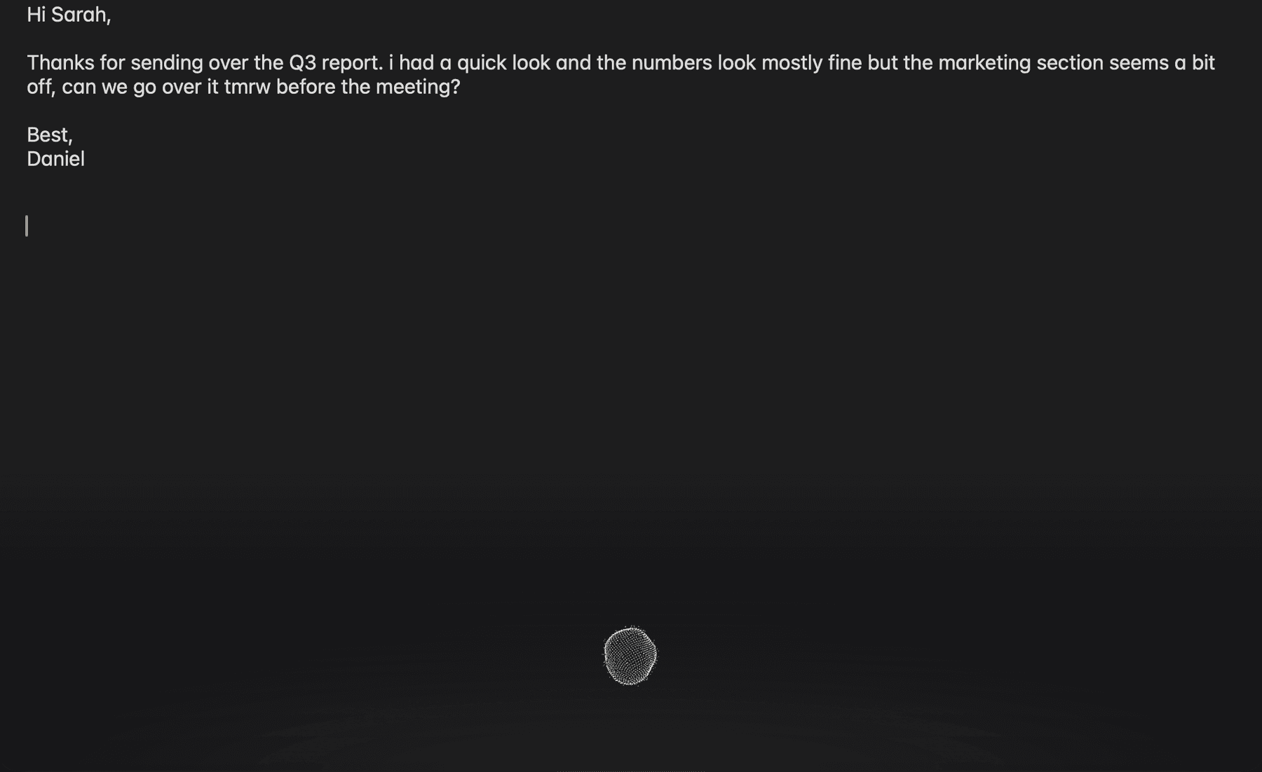the orb shown at the bottom of the screen while dictating